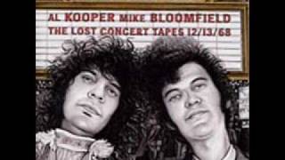 Al Kooper/Mike Bloomfield: Don't Throw Your Love on Me So Strong (Live)