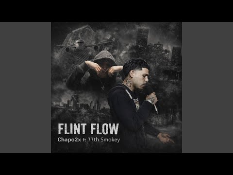 Flint Flow (feat. 77th Smokey)