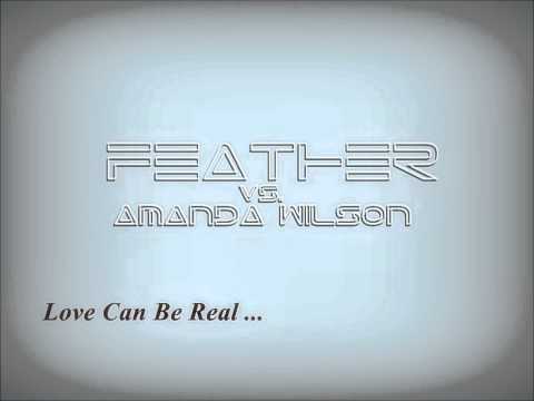 Feather vs. Amanda Wilson - Love Can Be Real