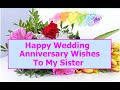 Happy Wedding Anniversary Wishes To My Sister