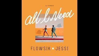 [MV] Flowsik(플로우식) _ All I Need (Collab. Jessi(제시))