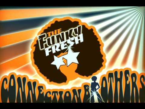 The Funky Fresh Connection Brothers:Wars das wert