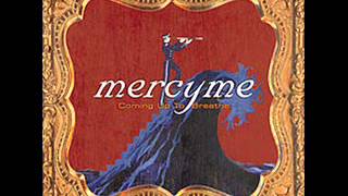 Coming up to Breathe - MercyMe