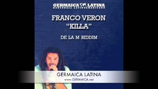 Franco Verón - Killa (De La M Riddim)