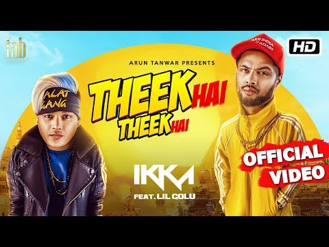 Theek Hai Theek Hai | Ikka | Lil Golu | DJ Harpz | Sandy | Latest Hindi Song