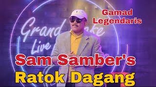 Download lagu LAGU GAMAD LEGENDARIS- RATOK DAGANG- Vocal : SAM SAMBER'S (DENGAN TEXT LIRIK) mp3