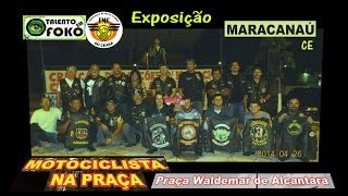 preview picture of video 'Talento em Foko - FMC - Motociclista na Praça - Exposição em MARACANAU - CE'