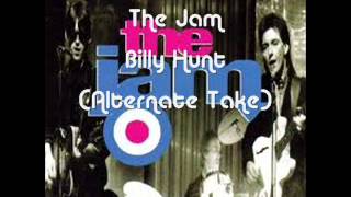 The Jam - Billy Hunt - Alternate Take