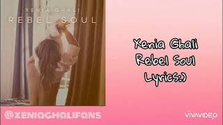 Xenia Ghali-Rebel Soul (Lyrics)