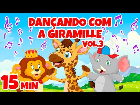 Dançando com a Giramille Vol. 3 - Giramille 15 min | Desenho Animado Musical