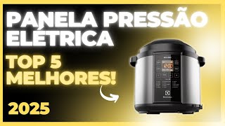 ⚡ TOP 5 Panelas de Pressão Elétrica que Vão Salvar Seu Dia! 