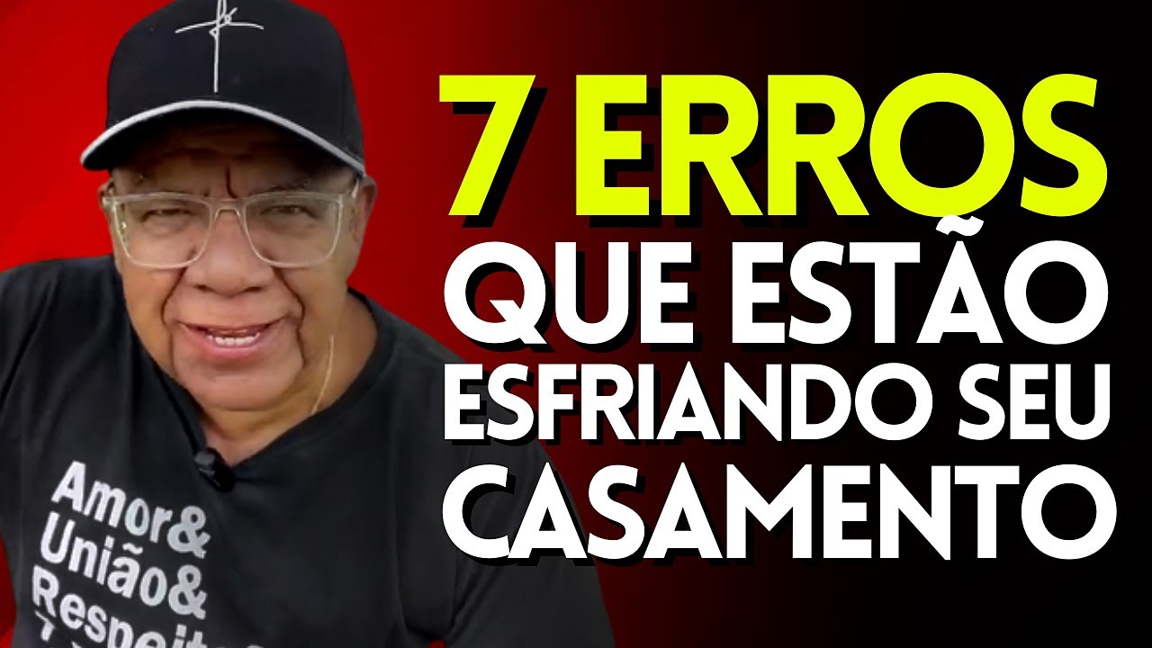 7 Atitudes que podem estar ESFRIANDO o seu Casamento | Pr. Josué Gonçalves Podcast para Casais