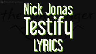 Nick Jonas - Testify (Lyrics) Original Song /  Piano / Karaoke