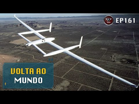 A primeira VOLTA AO MUNDO sem reabastecer no VOO MAIS LONGO da História