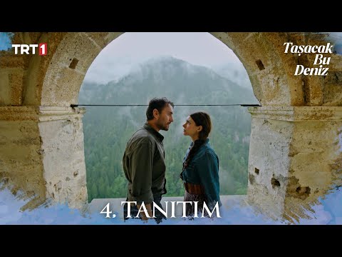 Taşacak Bu Deniz 4. Tanıtım