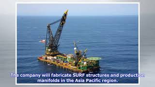 McDermott and BHGE win contract for Myanmar offshore field