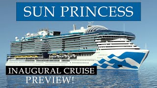 The LATEST on Sun Princess before the Inaugural Cruise – A look inside and where is she now?