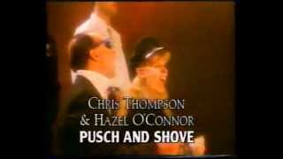 Hazel O&#39;Connor &amp; Chris Thompson - Push and Shove    (don&#39;t wanna live in your world)