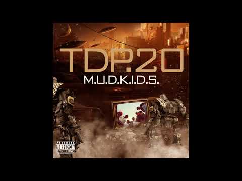 M.U.D.K.I.D.S. - 'TDP.20' (FULL ALBUM)