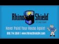 Rhino Shield - Never Paint Your House Again!