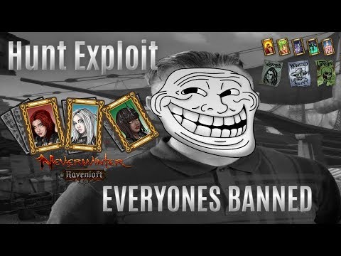 Neverwinter - Mod 14 Hunt Exploit - EVERYONES BANNED