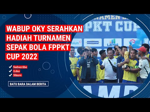 WABUP OKY SERAHKAN HADIAH TURNAMEN SEPAK BOLA FPPKT CUP 2022