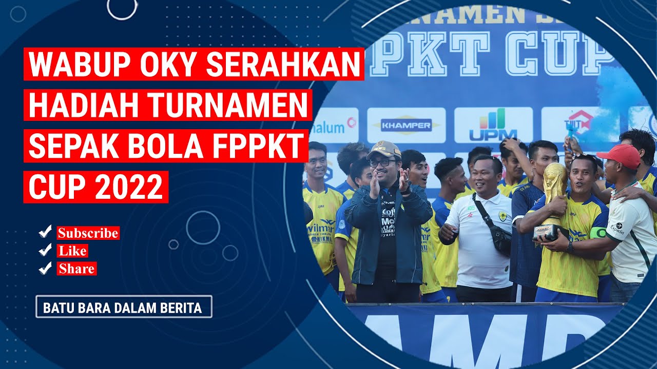 WABUP OKY SERAHKAN HADIAH TURNAMEN SEPAK BOLA FPPKT CUP 2022
