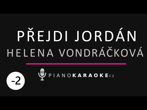 Helena Vondráčková - Přejdi Jordán (Nižší tónina) | Piano Karaoke Instrumental