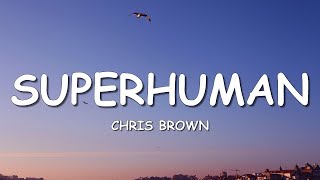 Chris Brown - Superhuman (Lyrics) ft. Keri Hilson