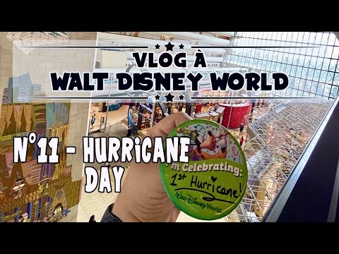 [Vlog #138] - Vlog à Walt Disney World #11 : Hurricane Day