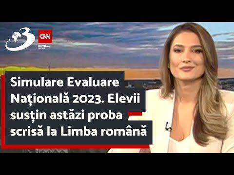 Simulare Evaluare Națională 2023. Elevii susțin astăzi proba scrisă la Limba română