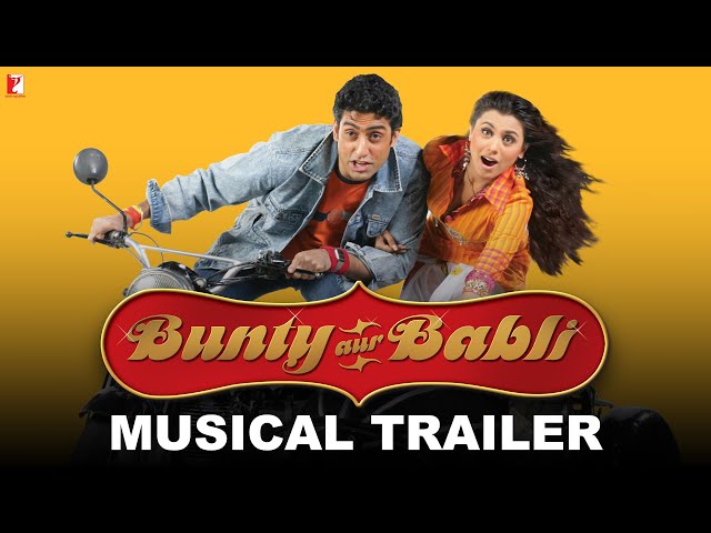 Bunty Aur Babli | Musical Trailer | Amitabh Bachchan, Abhishek Bachchan, Rani Mukerji, Aishwarya Rai