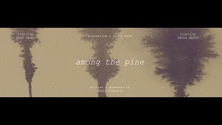 Among the Pine