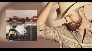 Josh Grider - &quot;Less and Less&quot; Official lyric video.
