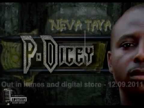 P DICEY "Neva Taya" Promo