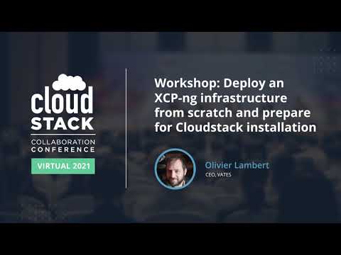 Workshop: Deploy XCP ng infrastructure from scratch & prepare for Cloudstack installation - CCC2021