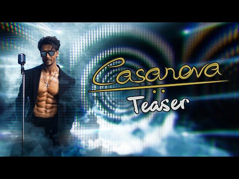 Tiger Shroff - Casanova | Official Teaser