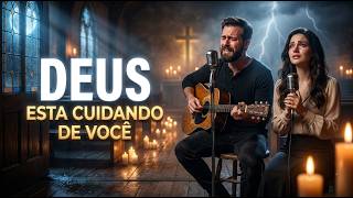 DEUS ESTÁ CUIDANDO DE VOCÊ | Louvores Que Acalmam a Alma