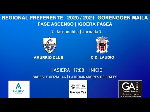 🔴 DIRECTO | 2020 / 2021 | J7 | FASE DE ASCENSO A TERCERA RFEF | AMURRIO CLUB - C.D. LAUDIO