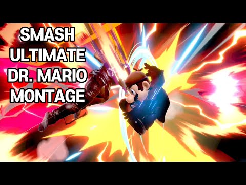 "DR. MARIO IS STRONG" (Super Smash Bros. Ultimate-MONTAGE"