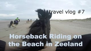 Riding in Zeeland [the Netherlands] : Travel Vlog #7