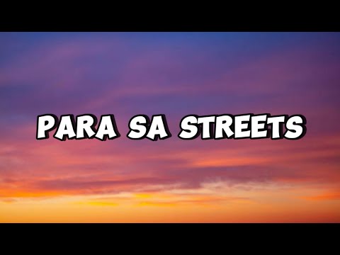 para sa streets lyrics - hev abi