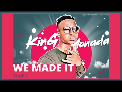 King Monada - We Made It (Original)