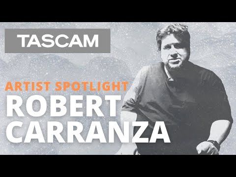 TASCAM Artist Spotlight: Robert Carranza