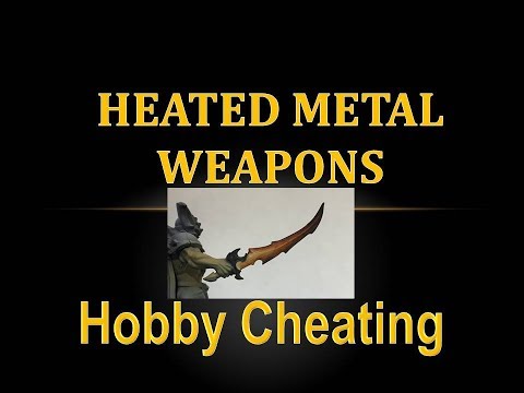 Hobby Cheating 181 - How to Paint Heated Metal Weapons (Forge Glow)