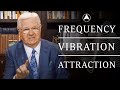 How To Understanding Frequencies Vibration And The Law Of Attraction With Bob Proctor