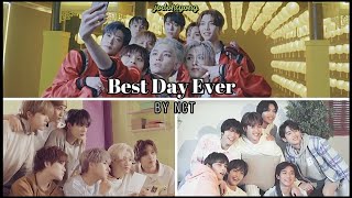 BEST DAY EVER - NCT [FMV]