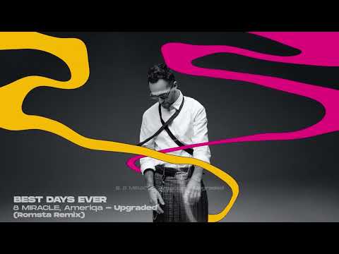 8 MIRACLE, Ameriqa - Upgraded (Romsta 80’s edit) | BEST DAYS EVER
