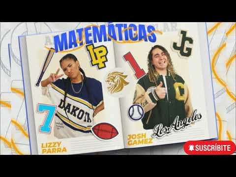 Lizzy Parra x Josh Gámez - Matemáticas