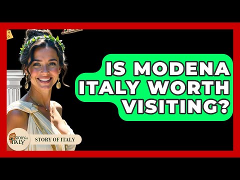 Is Modena Italy Worth Visiting? - Story Of Italy
